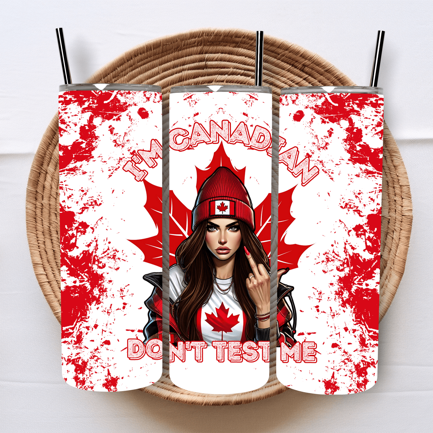 I'm Canadian Don't Test me Skinny Stainless Steel Tumbler